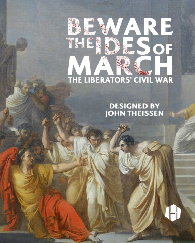 Beware the Ides of March announced from Hollandspiele