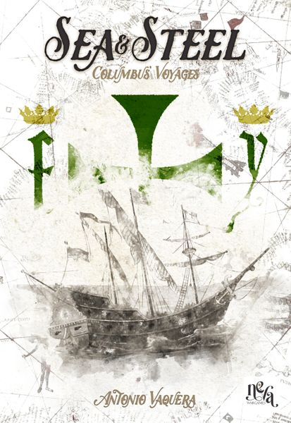 Sea & Steel Columbus' Voyages OVERVIEW