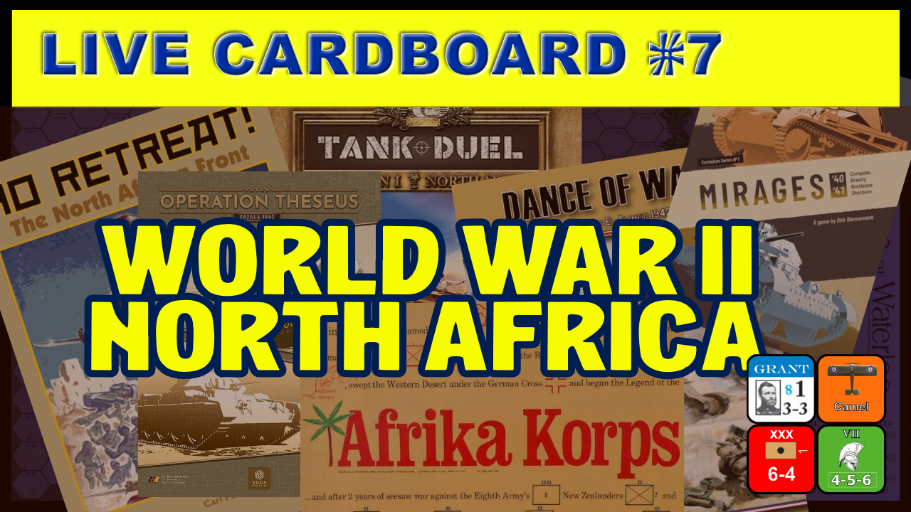 Live Cardboard 07 - WWII North Africa