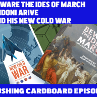 47 - Beware the Ides of March | New Cold War with Andoni Orive