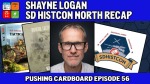 56 - Shayne Logan, SD Histcon North recap