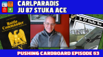 53 - Interview: Carl Paradis | Game: Ju 87 Stuka Ace